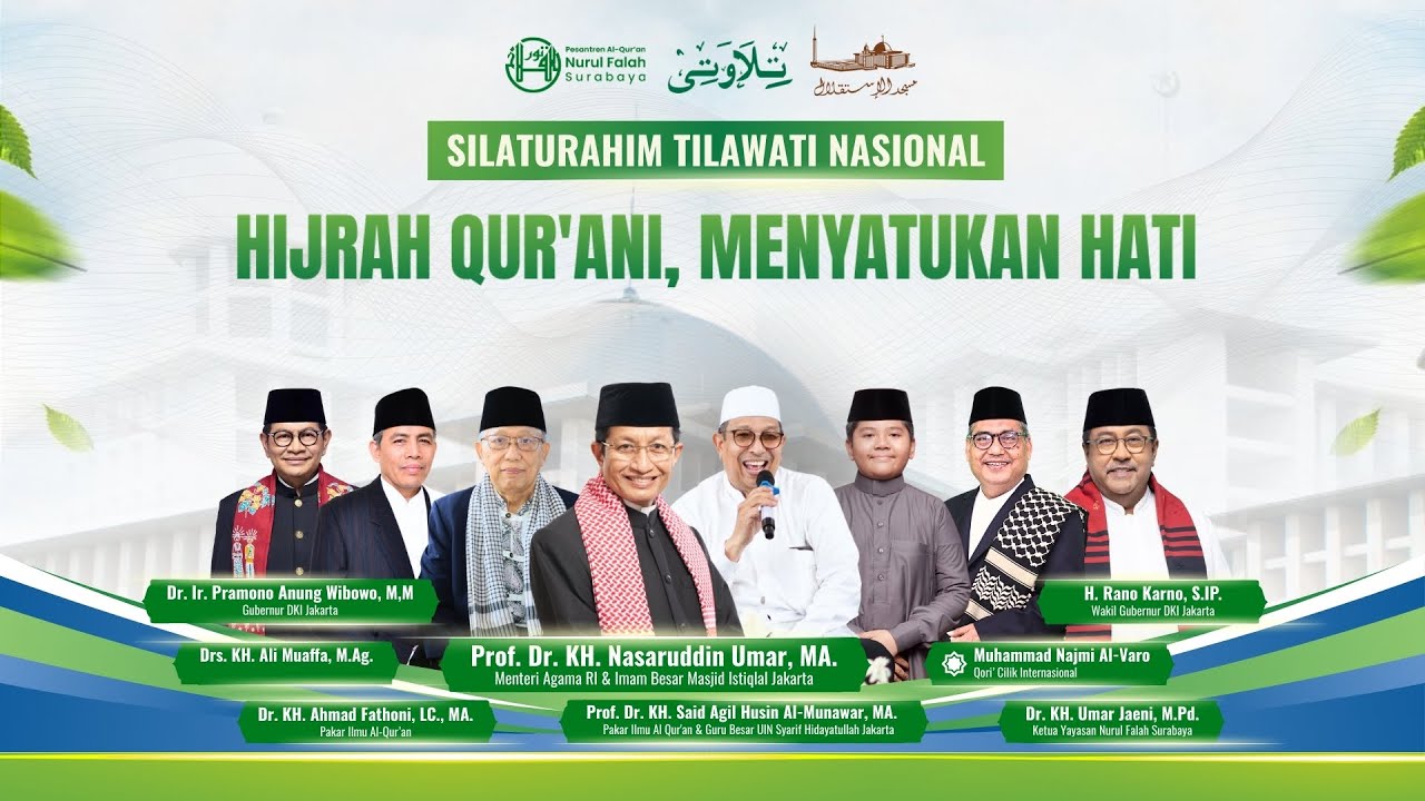 🔴 LIVE : Silaturahim Nasional 2025 I Hijrah Qur'ani, Menyatukan Hati | Masjid Istiqlal Jakarta