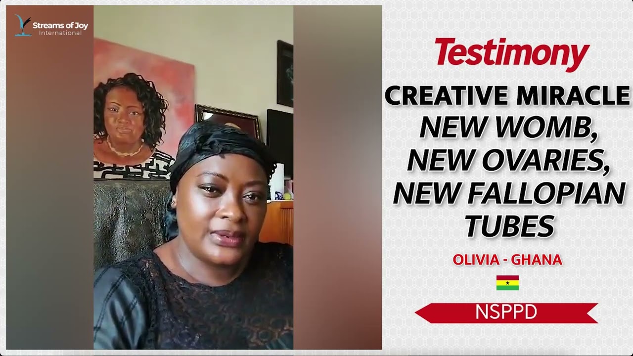 🤯🇬🇭Sis.Olivia-Ghana💓 CREATIVE MIRACLE, NEW WOMB, NEW OVARIES  & NEW FALLOPIAN TUBES CREATED #NSPPD