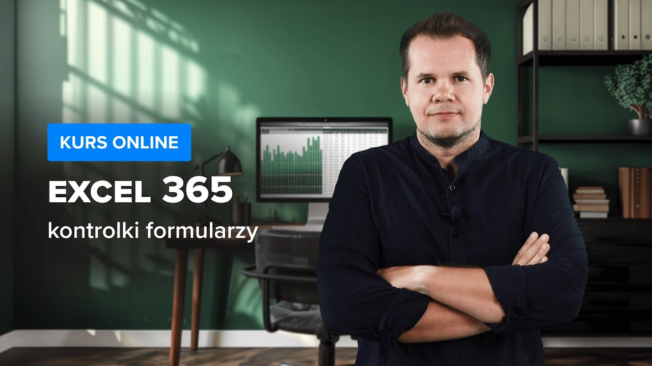 Kurs Excel 365 - KONTROLKI FORMULARZY i ActiveX w PRAKTYCE | Wstęp do kursu | ▶strefakursow.pl◀
