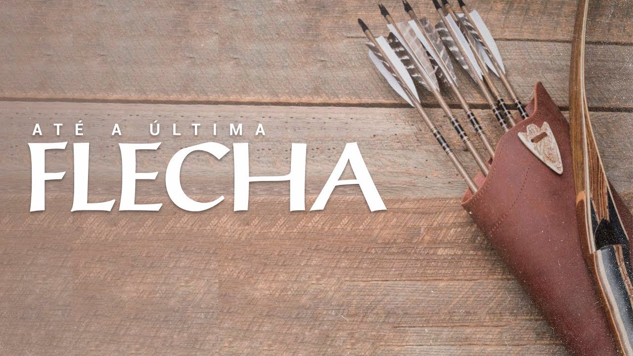ATÉ A ÚLTIMA FLECHA - 7 de 8 - Quando Nada Faz Sentido