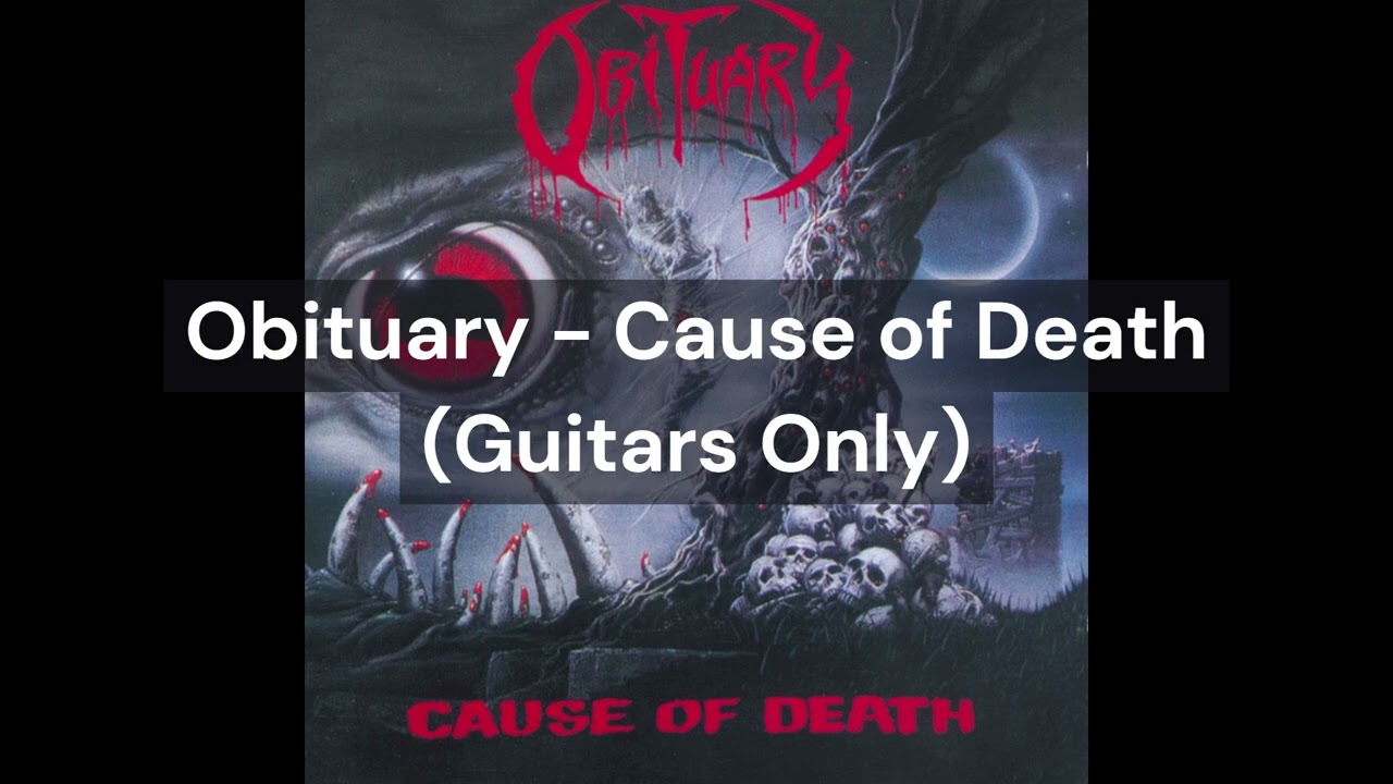 Obituary - Cause of Death (Guitars Only)