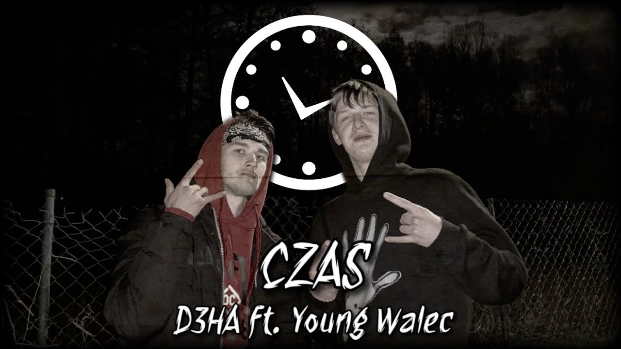D3HA ft. Young Walec - Czas (Prod. Mlody D) [official music video]