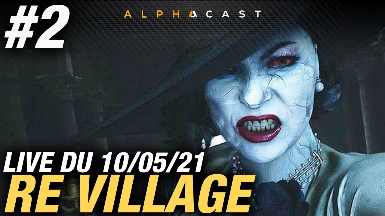 VOD ► La run ZERO DEATH ! (RE8 - JOUR 2) - Live du 10/05/2021