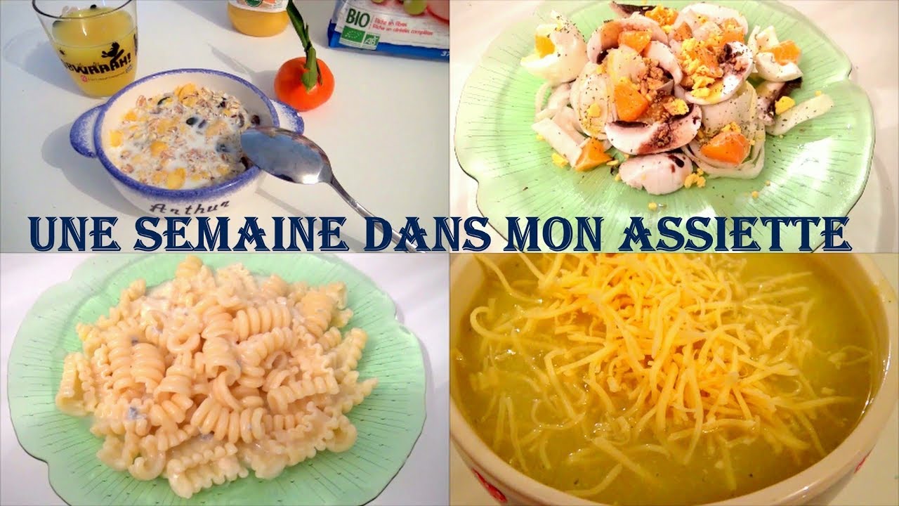 ** UNE SEMAINE DANS MON ASSIETTE ** OBJECTIF ETE 2018