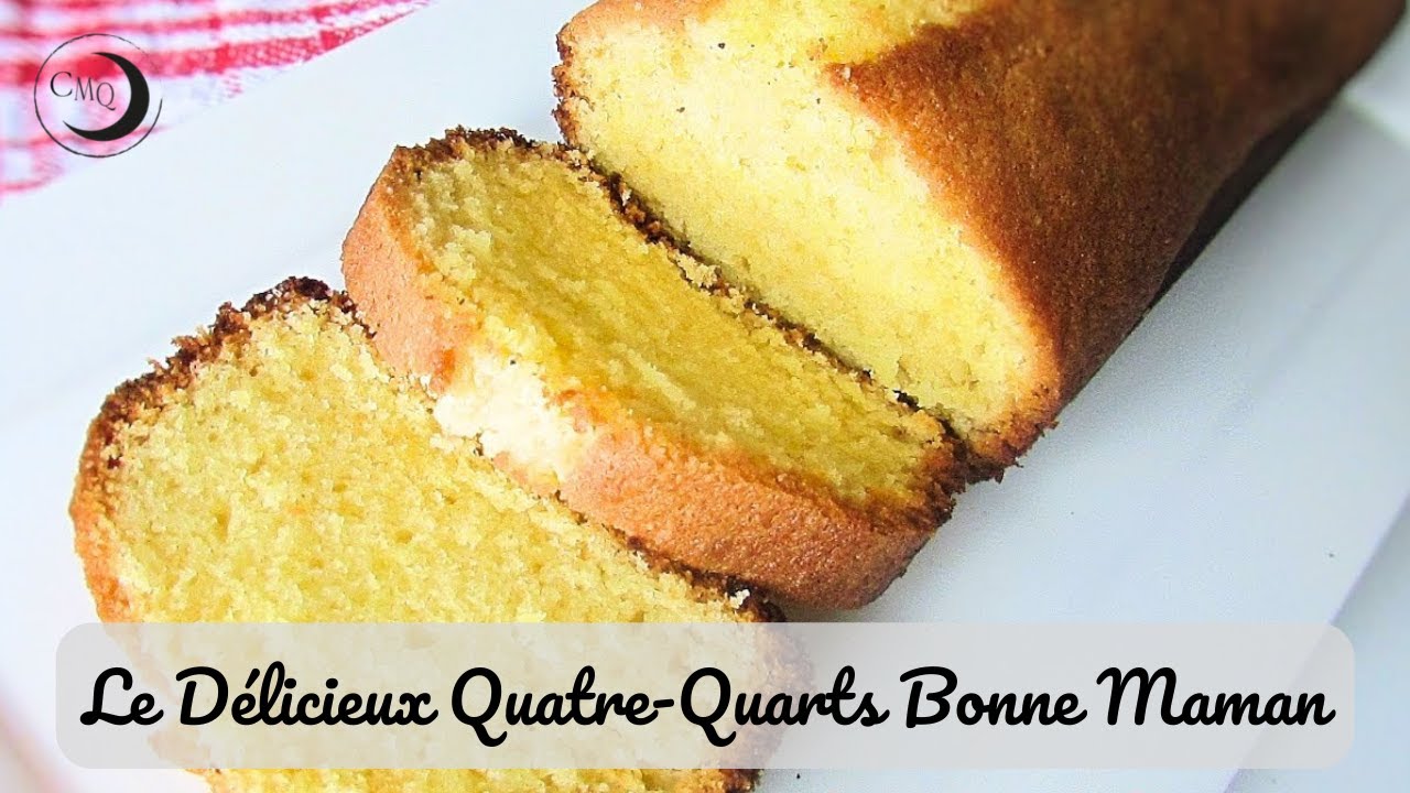 Le Délicieux Quatre-Quarts Bonne Maman