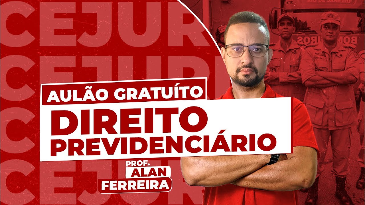 Aul&atilde;o Gratuito  - Direito Previdenci&aacute;rio - Prof Alan Ferreira - INSS - CEBRASPE