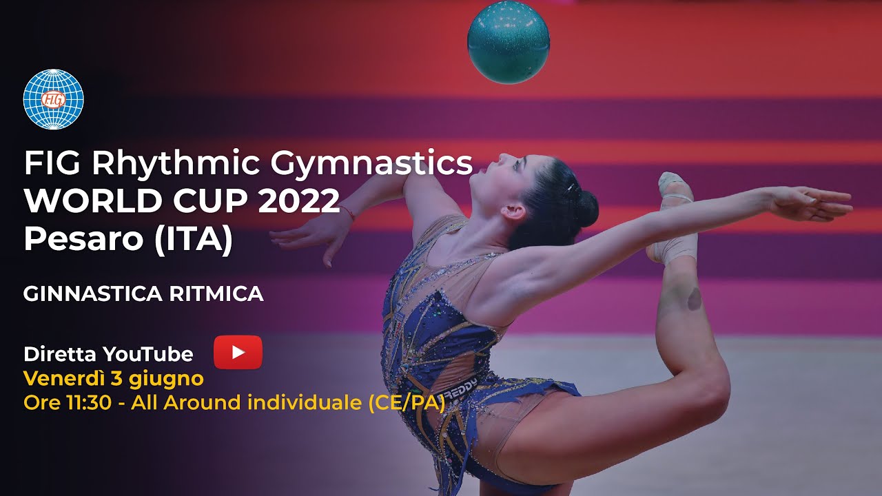 Pesaro - FIG Rhythmic Gymnastics World Cup - All-around individuale CE/PA