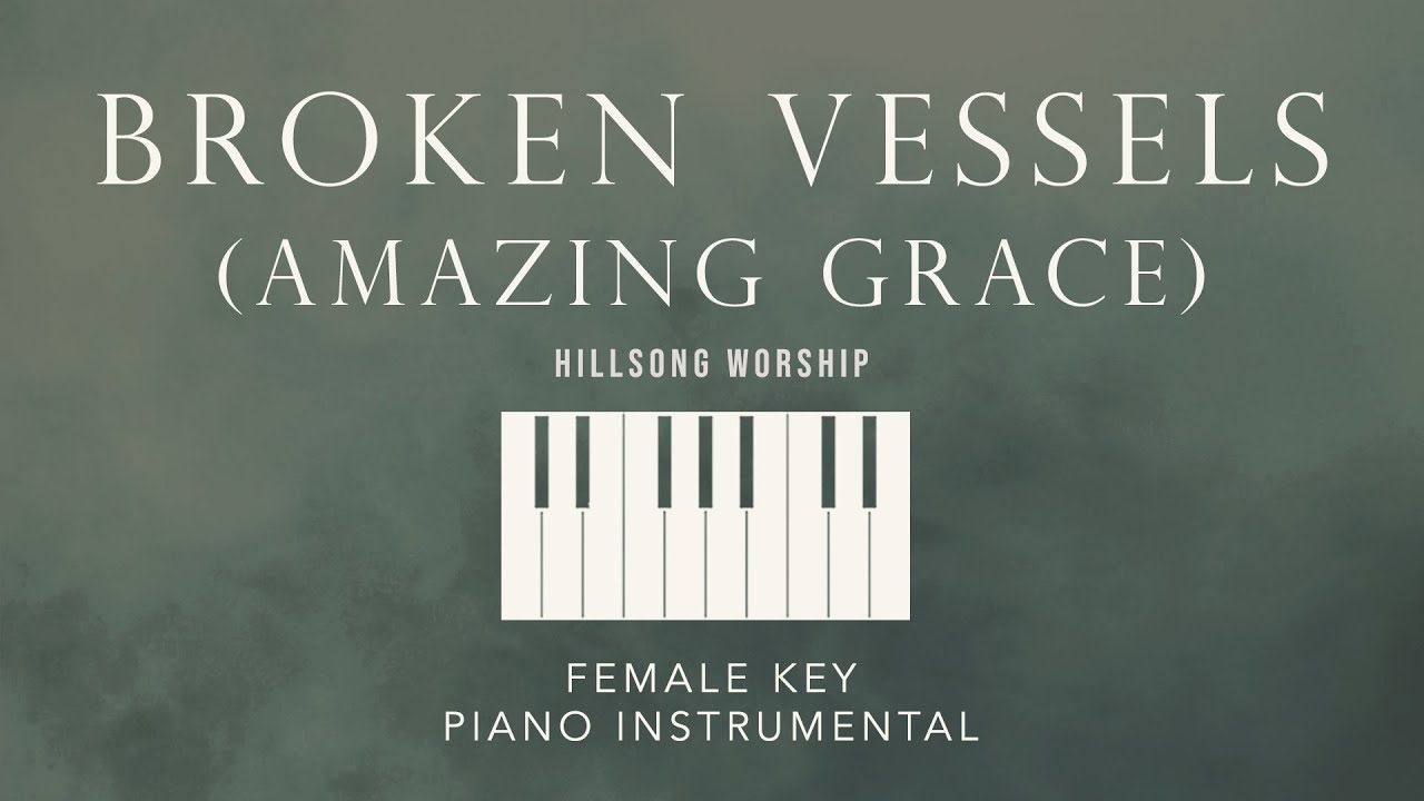 BROKEN VESSELS (AMAZING GRACE)⎜Hillsong Worship [Female Key] Piano Instrumental Cover: GershonRebong
