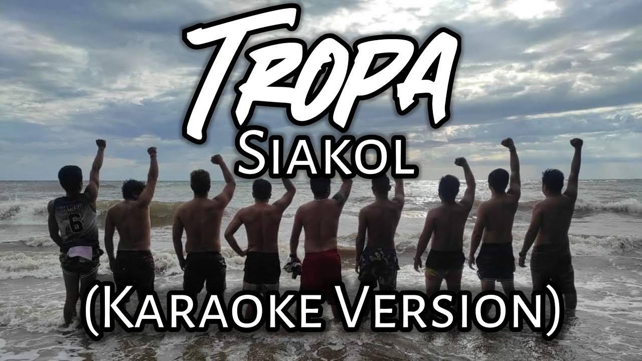 Tropa - Siakol (Karaoke Version)