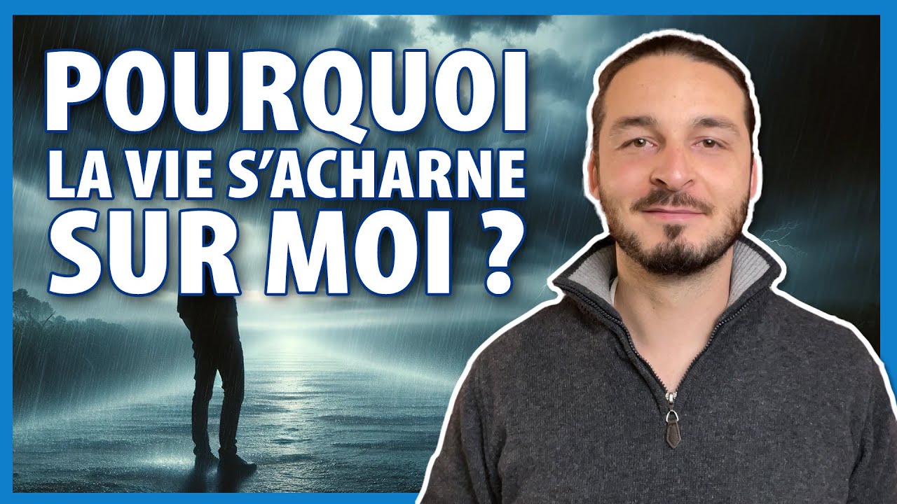 POURQUOI LA VIE S'ACHARNE SUR MOI ? Quoi Faire si on n'a pas de Chance, si le Sort est Contre Nous ?
