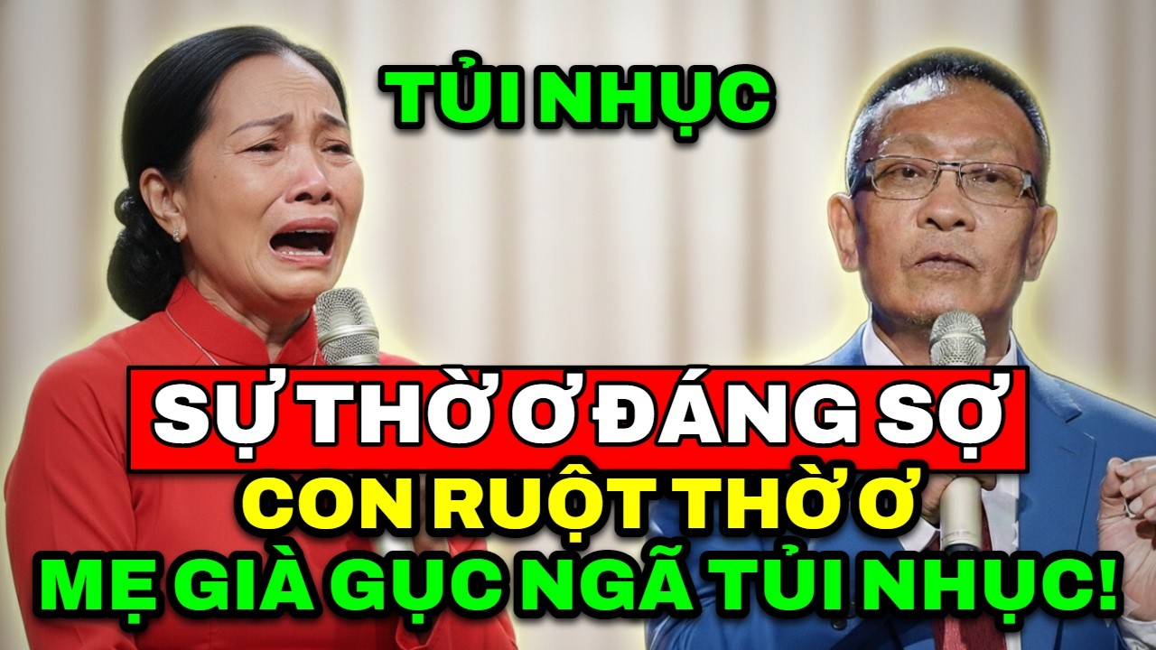 TÂM SỰ CÙNG VĂN SÂM - Sự thờ ơ đáng sợ của đứa con ruột thịt khiến mẹ già gục ngã trong tủi nhục.