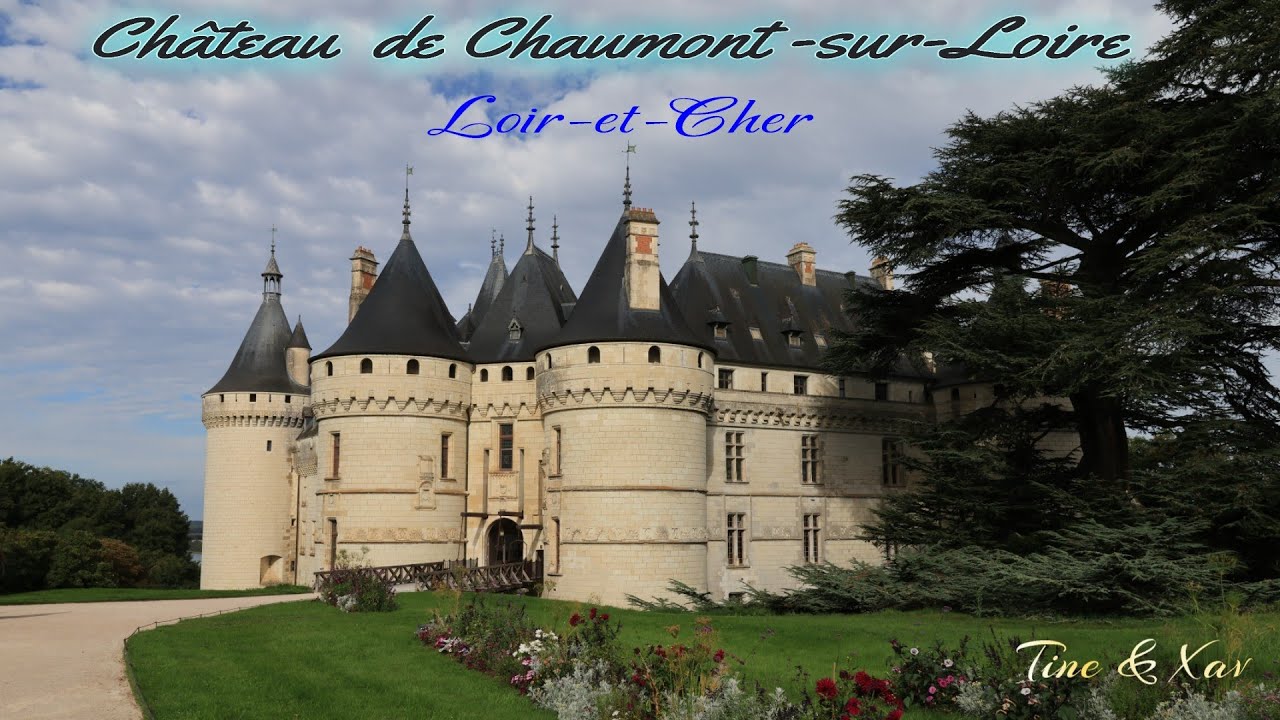 Le ch&acirc;teau de Chaumont sur Loire - Loir et Cher