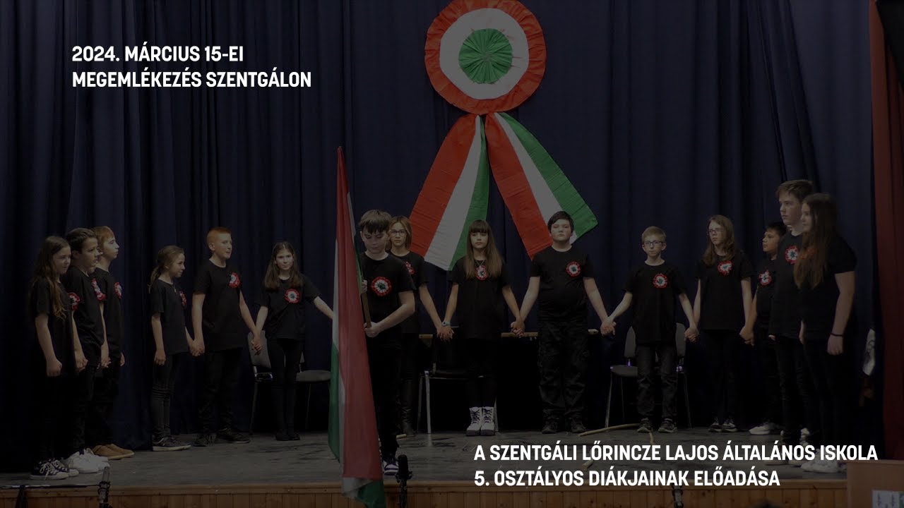 2024. március 15-ei megemlékezés Szentgálon | Szentgáli Lőrincze Lajos Általános Iskola