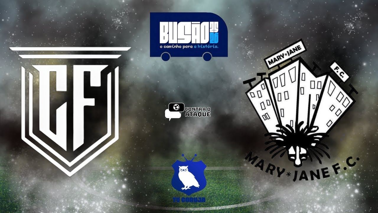 🔴 AO VIVO - CONTA FORTE x MARY JANE F.C. - COPA DO BUSÃO - RODADA 2