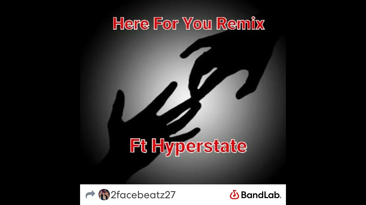 Here For You Remix ft HyperState SHYY BEATS