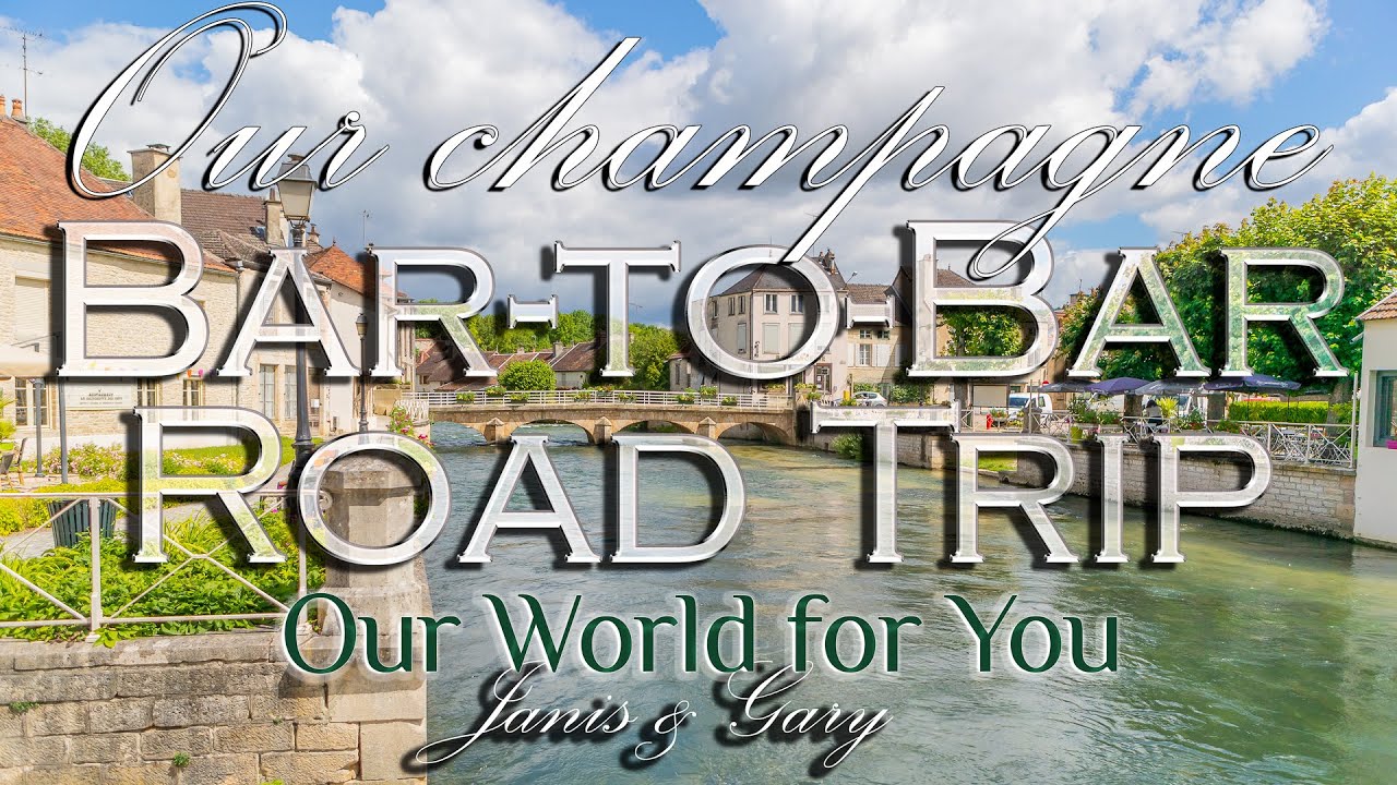 Bar to Bar, a champagne road trip, France