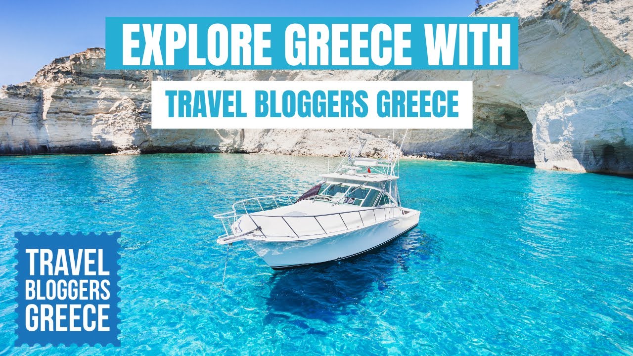 Explore Greece With Travel Bloggers Greece | Summer 2021