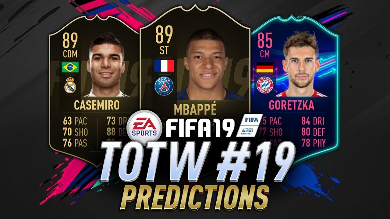 TOTW 19 Predictions FIFA 19 | SIF Mbappe, SIF Cavani, IF Goretzka, IF Casemiro | TOTW 19 Prediction