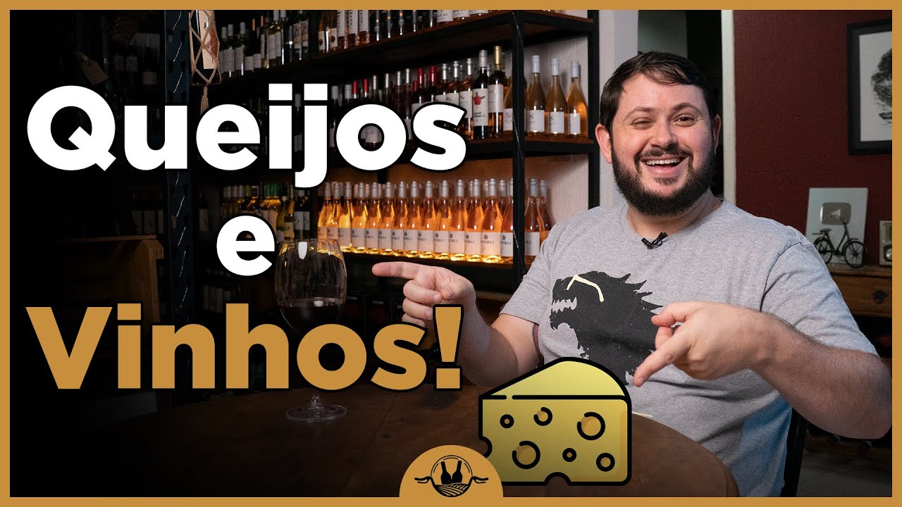 QUEIJOS E VINHOS: as Melhores Combinações!