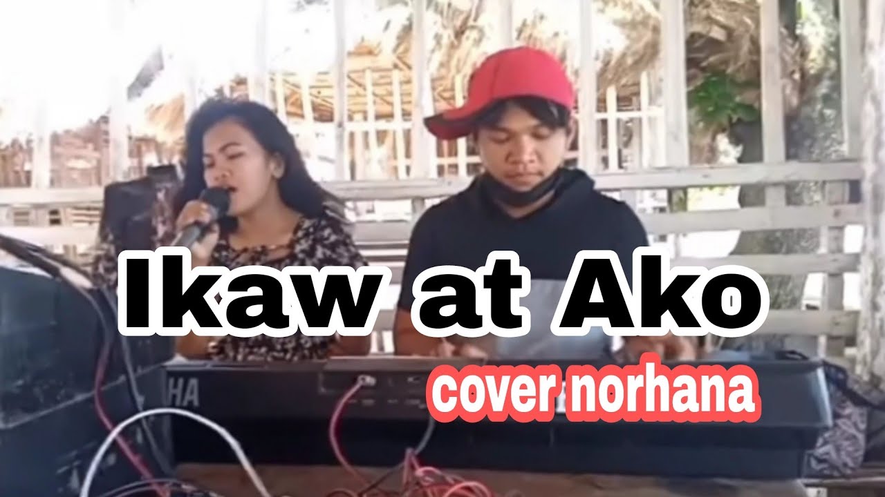 Ikaw at Ako cover-norhana