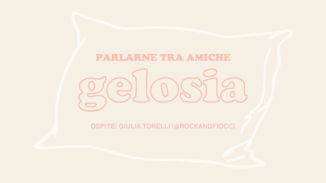 Parlarne tra amiche, GELOSIA, con Rockandfiocc