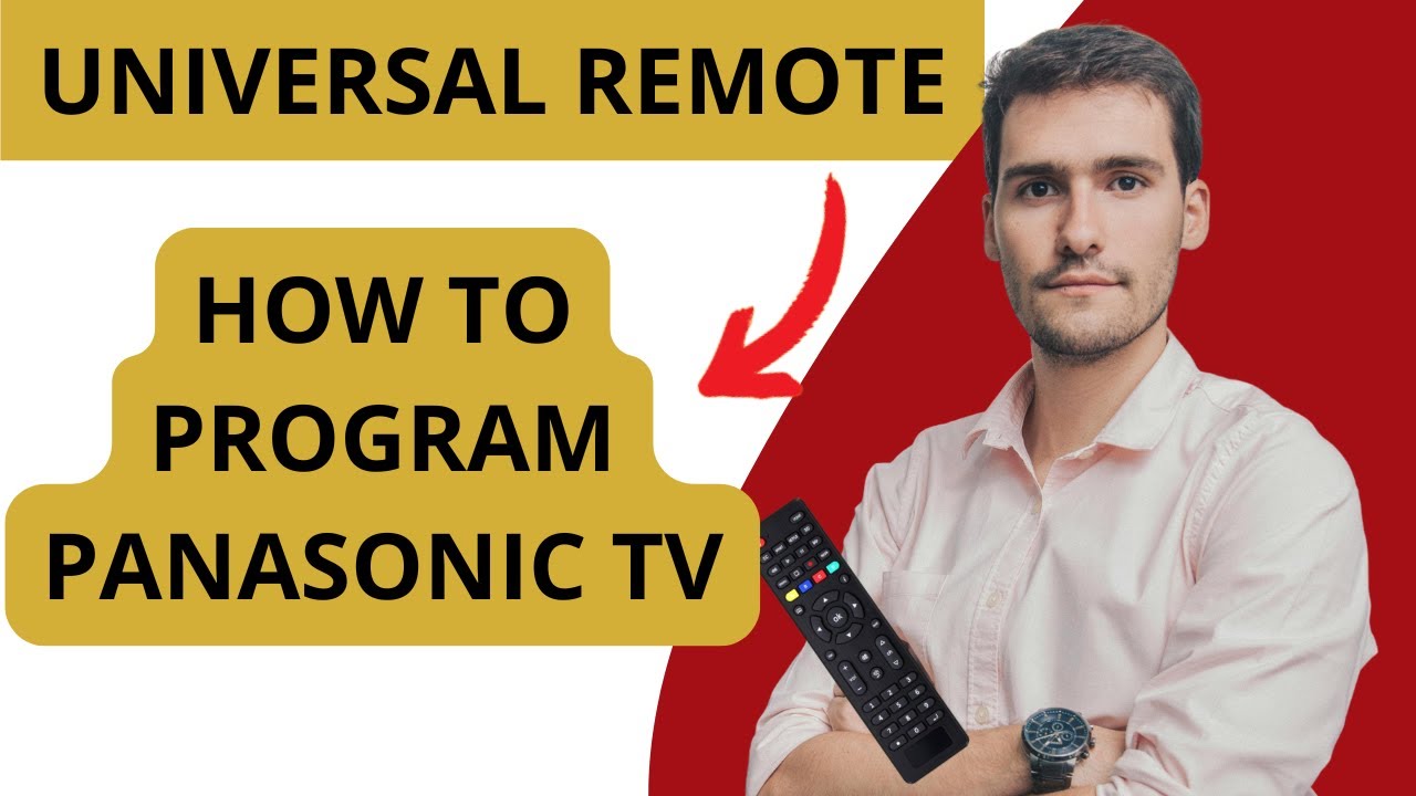 How To Program Universal TV For Panasonic TV