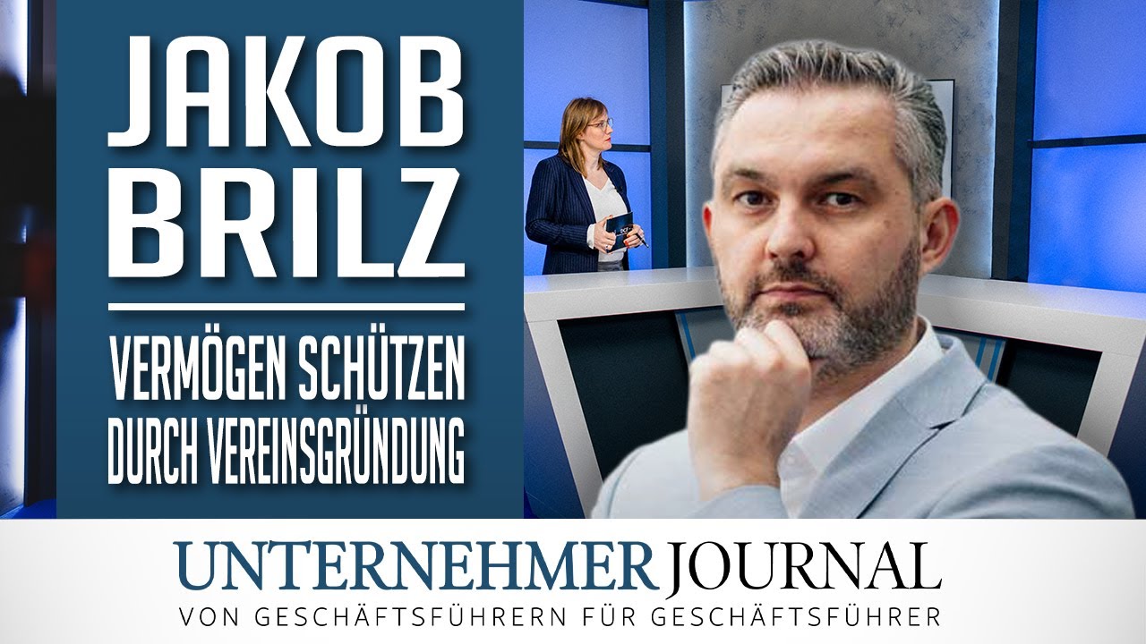 Jakob Brilz im Interview: So schützen Sie Ihr Vermögen sicher | UnternehmerJournal TV