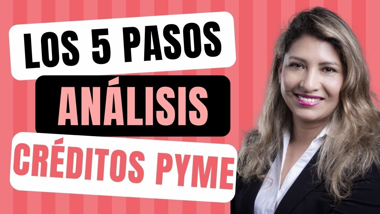 Cómo EVALÚAN LOS BANCOS para OTORGAR un CRÉDITO a las Pyme | Analista de Créditos