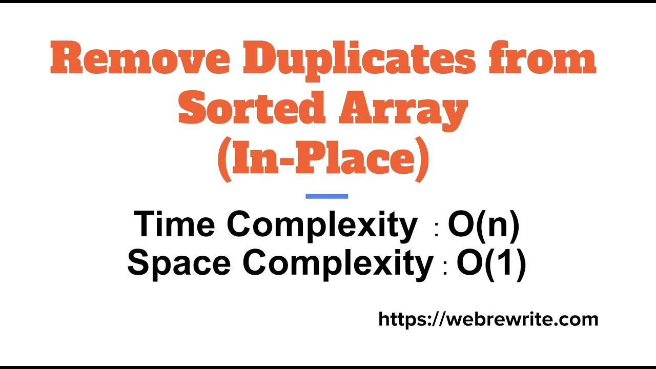 Remove Duplicates from Sorted Array In-Place (without using extra space)