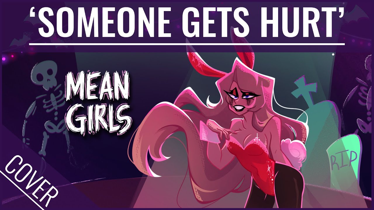 Someone Gets Hurt - Mean Girls - Nola Klop Cover
