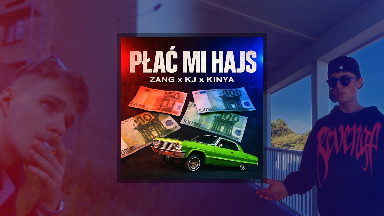 PŁAĆ MI HAJS | ZANG KJ KINYA