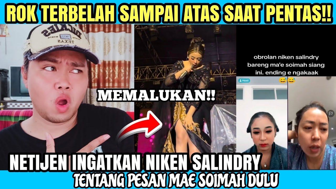 MEMALUKAN!! ROK TERBELAH SAAT PENTAS!! NETIJEN INGATKAN PESAN MAE SOIMAH KEPADA NIKEN SALINDRY