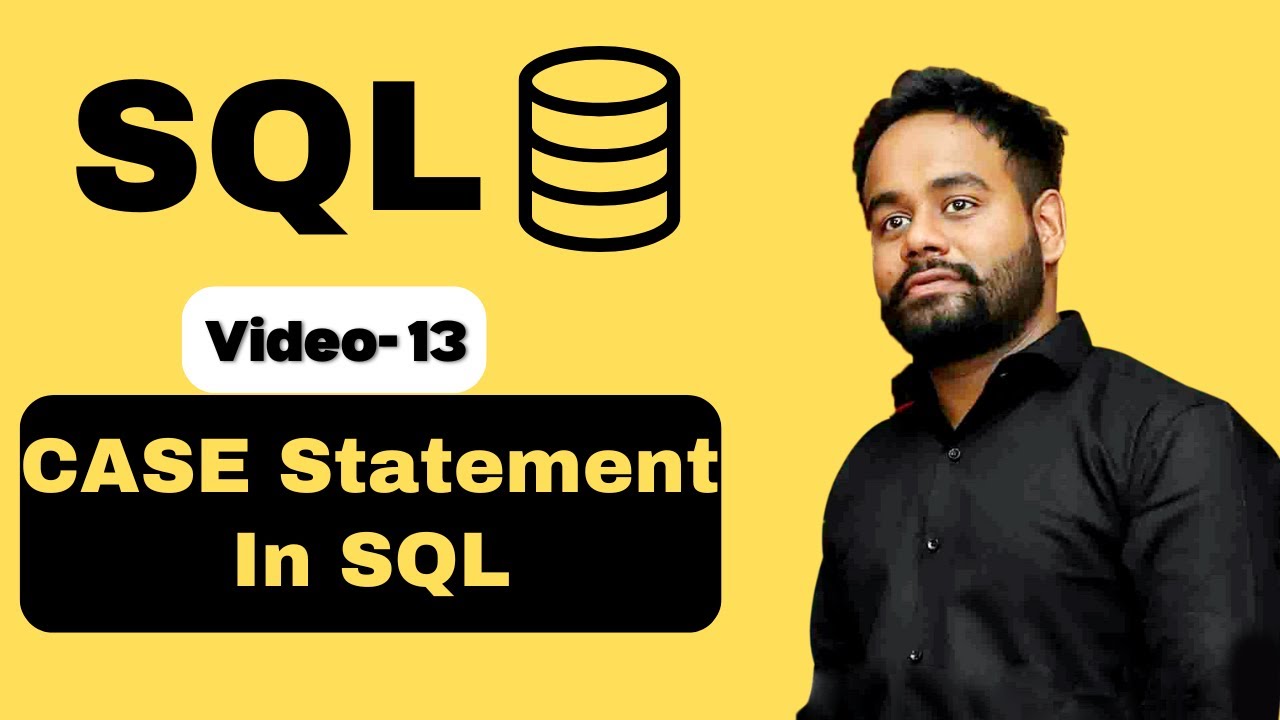 Video-13 | Case Statement in SQL | SQL Tutorial Basic to Advance in Hindi