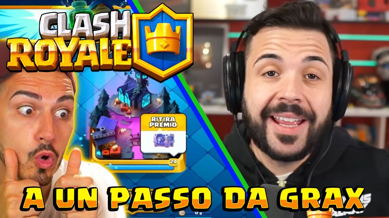 Ad un passo da superare Grax - CLASH ROYALE