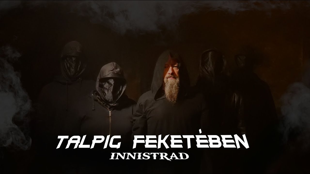 INNISTRAD - Talpig feketében (hivatalos videoklip)