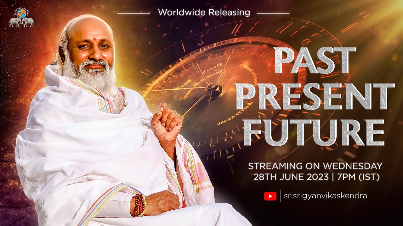 PAST PRESENT FUTURE | SRI SRI GYAN VIKAS KENDRA