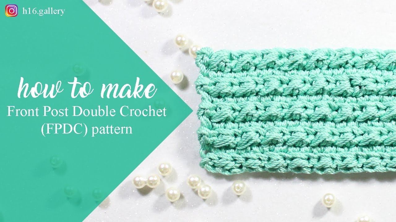 How to crochet Front Post Double Crochet pattern