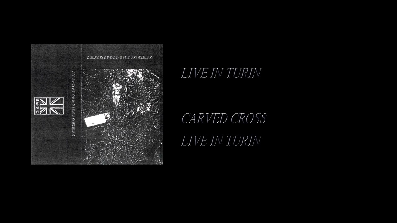 Carved Cross - Live In Turin [Full Cassette Rip]