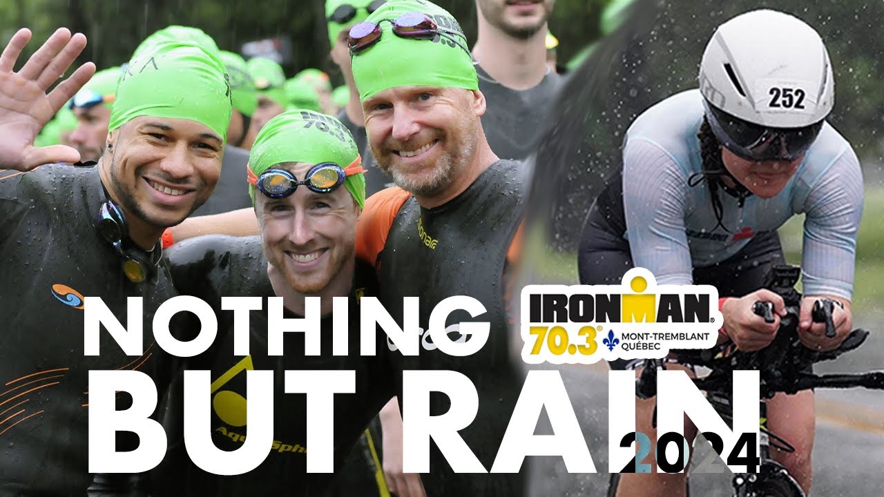 NOTHING BUT RAIN | Mont Tremblant 70.3 2024