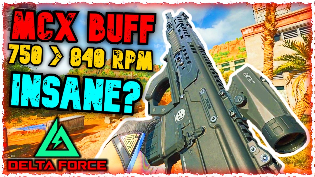 MCX IS BROKEN AFTER THIS BUFF - Delta Force