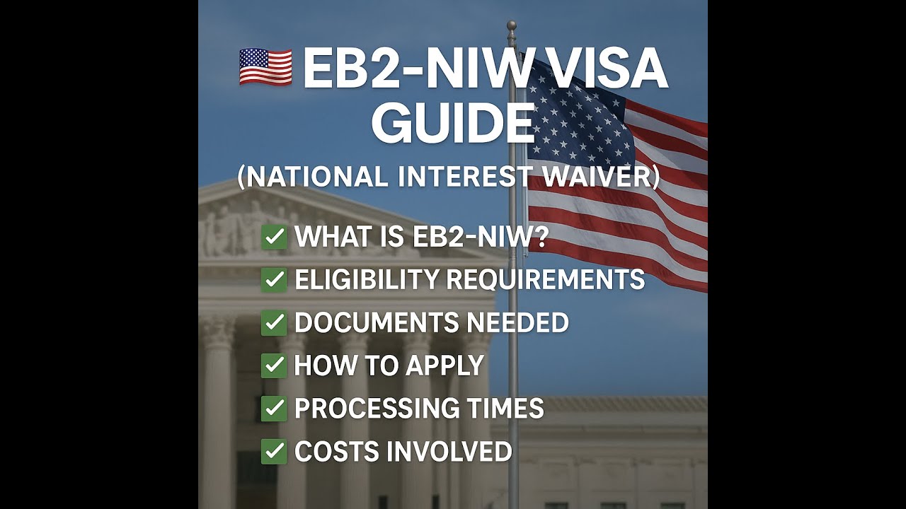 🇺🇸 EB2-NIW Visa 2025 Guide | Green Card Without Job Offer | National Interest Waiver