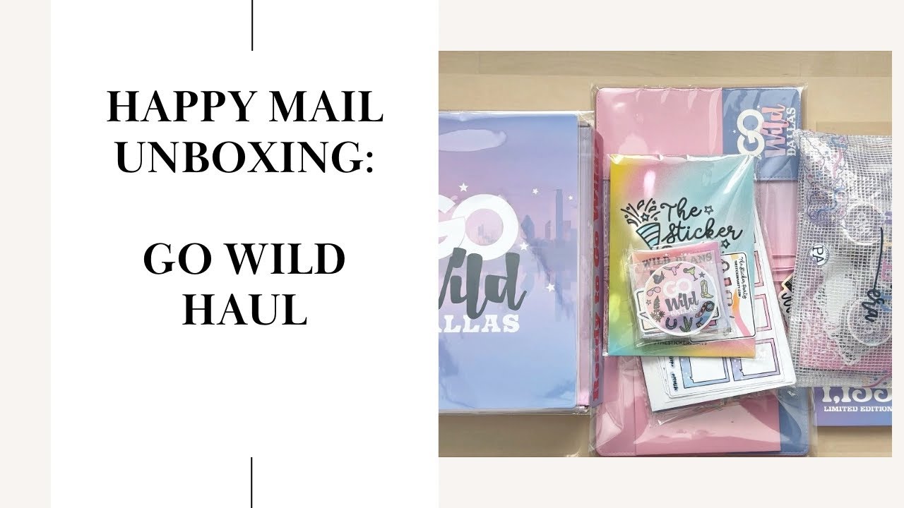 Happy Mail Unboxing: Go Wild - Planners Anonymous, The Fabulous Planner and The Sticker Party
