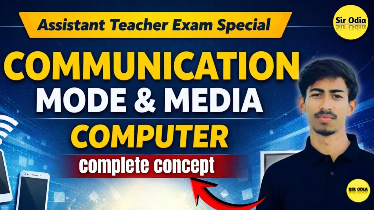COMMUNICATION MODE & MEDIA | COMPLETE CONCEPT | COMPUTER | ASSISTANT TEACHER EXAM | BY-SAROJ SIR