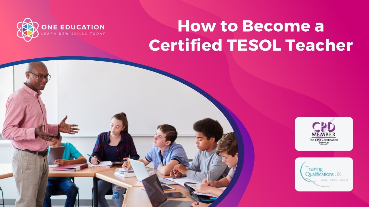 How to Become a Certified TESOL Teacher
