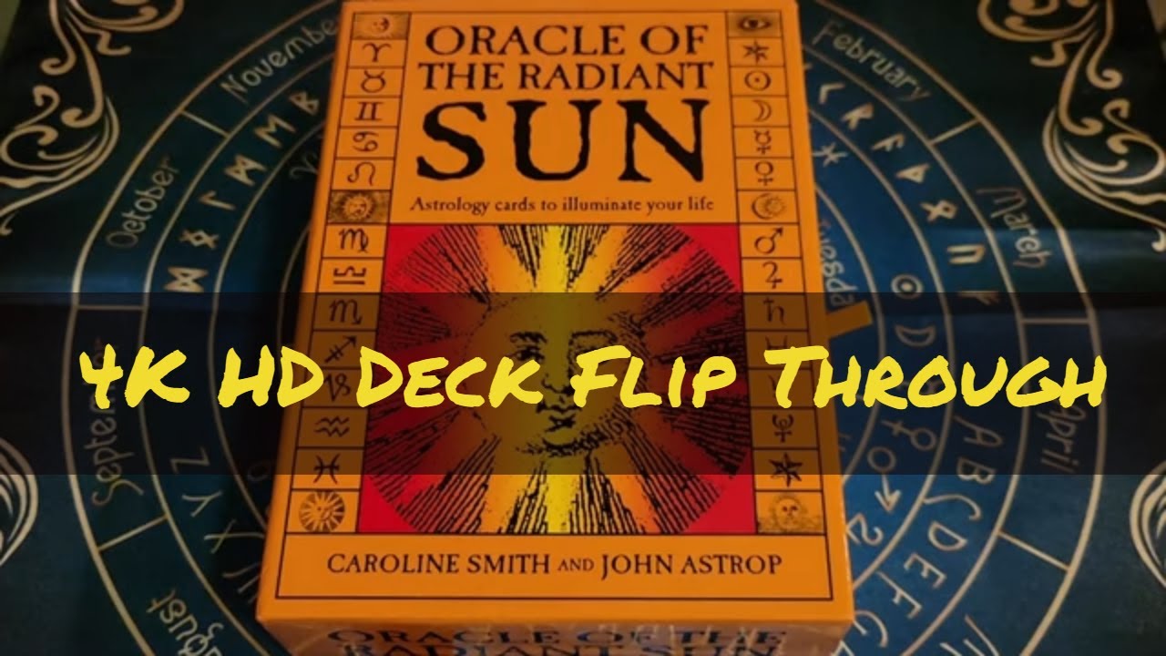🌞ORACLE of the RADIANT SUN🔮 4K HD Deck Flip Through