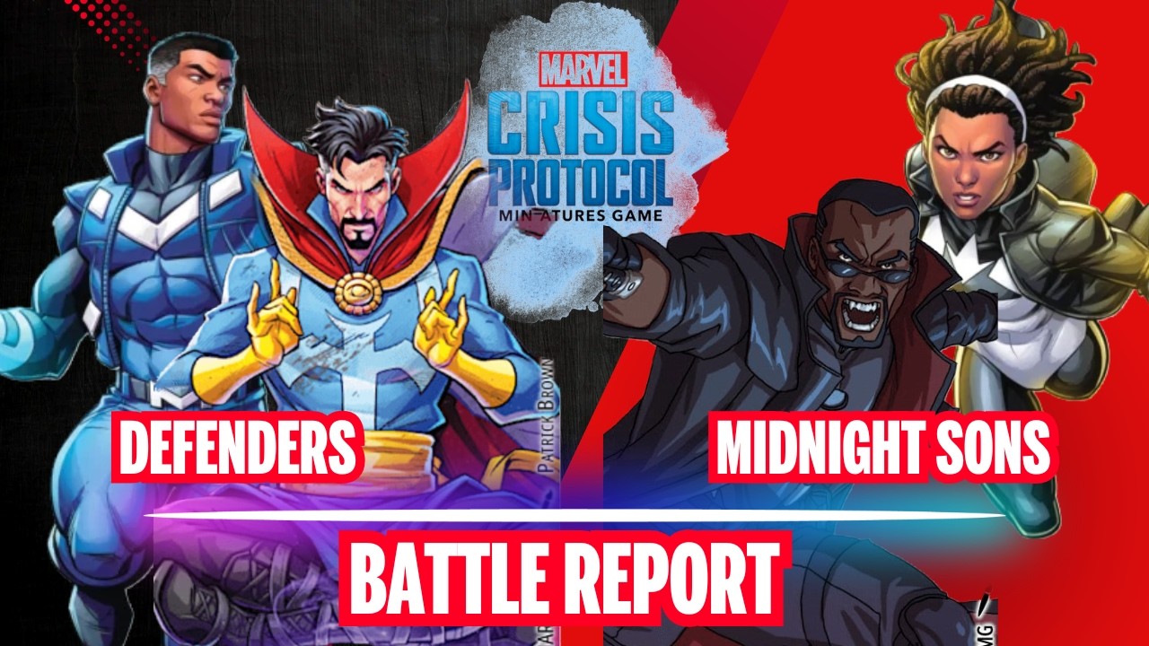 Marvel Crisis Protocol Battle Report Defenders vs Midnight Sons S06E06