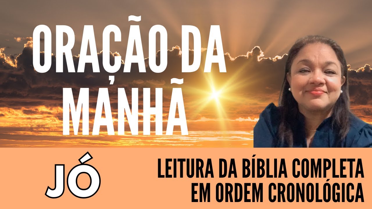 ORAÇÃO DA MANHÃ 17 DE JANEIRO LEITURA BÍBLICA ORDEM CRONOLÓGICA