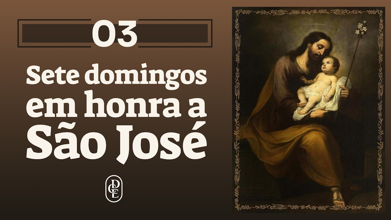 3º dia - Sete Domingos em honra a São José