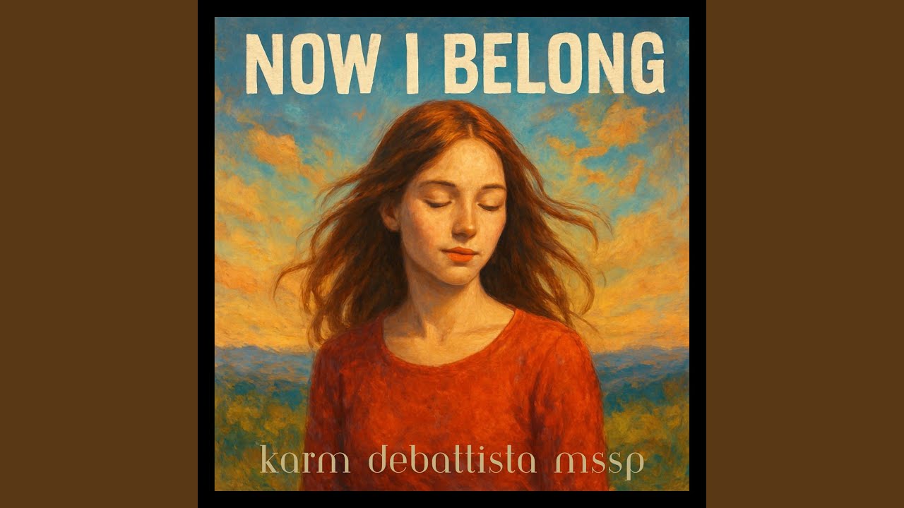 Now I Belong