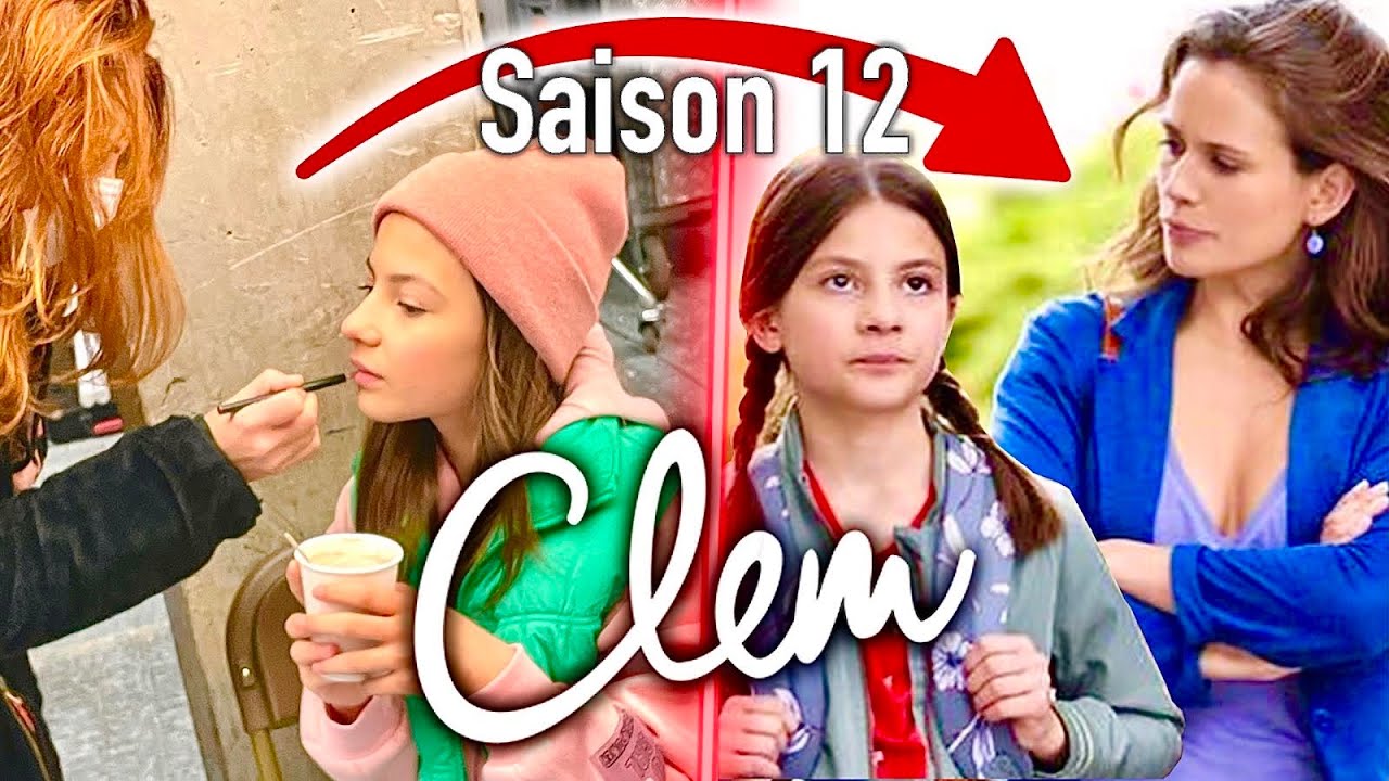 CLEM SAISON 12 - LES COULISSES DE TOURNAGE